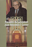 Imatge de Col·lecció Testimonis Parlamentaris - Paraules del president Joan Reventós i Carner