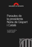 Imatge de Col·lecció Testimonis Parlamentaris - Paraules de la presidenta Núria de Gispert i Català