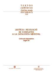 Imatge de Textos Jurídics Catalans - Justícia i resolució de conflictes a la Catalunya medieval. Col·lecció diplomàtica (segle XII)