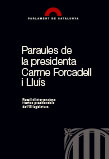 Imatge de Col·lecció Testimonis Parlamentaris - Paraules de la presidenta Carme Forcadell i Lluís